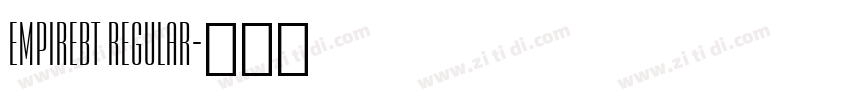 EmpireBT Regular字体转换 EmpireBT Regular字体转换